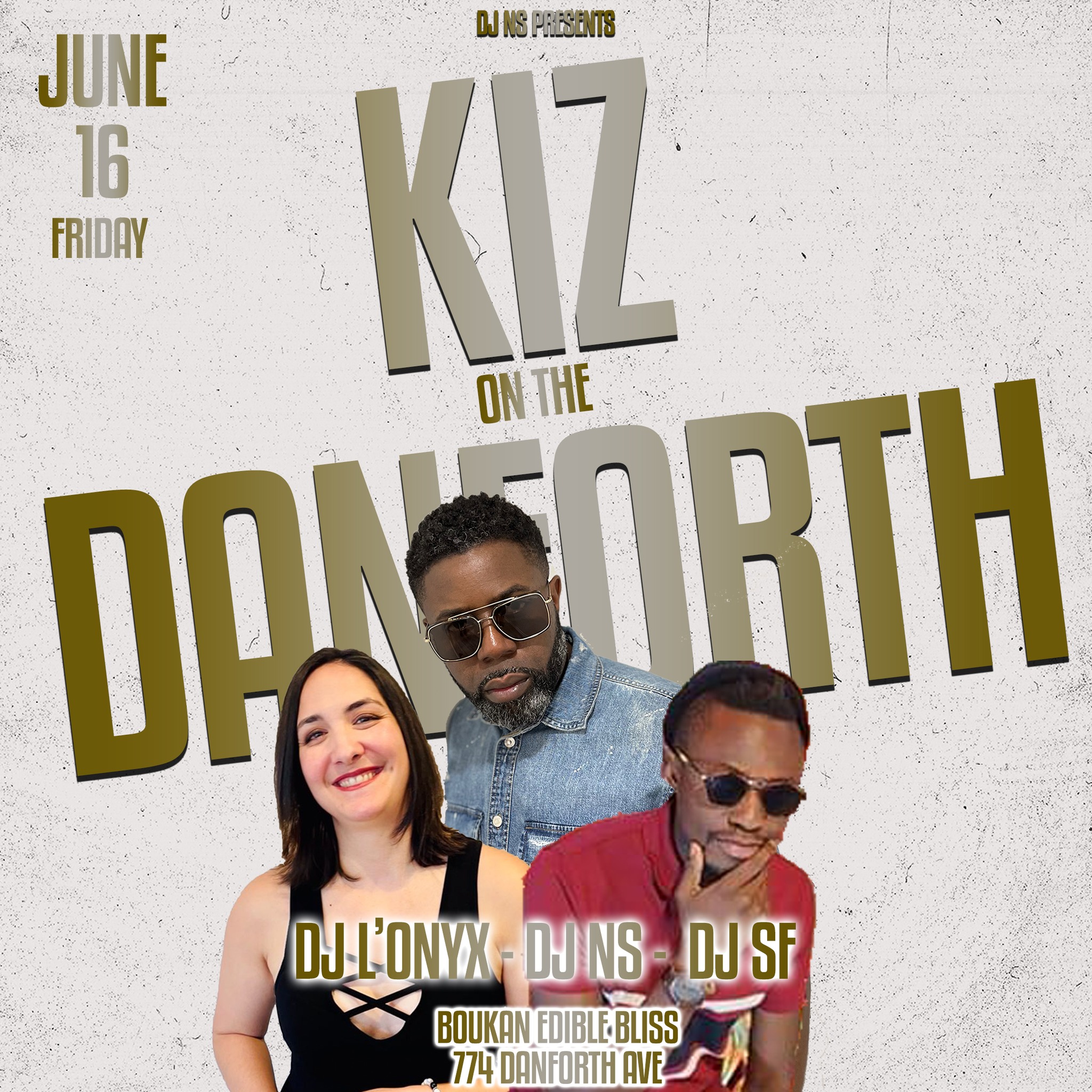 Kiz On The Danforth 🔥DJ NS - DJ L'ONYX - DJ SF🔥