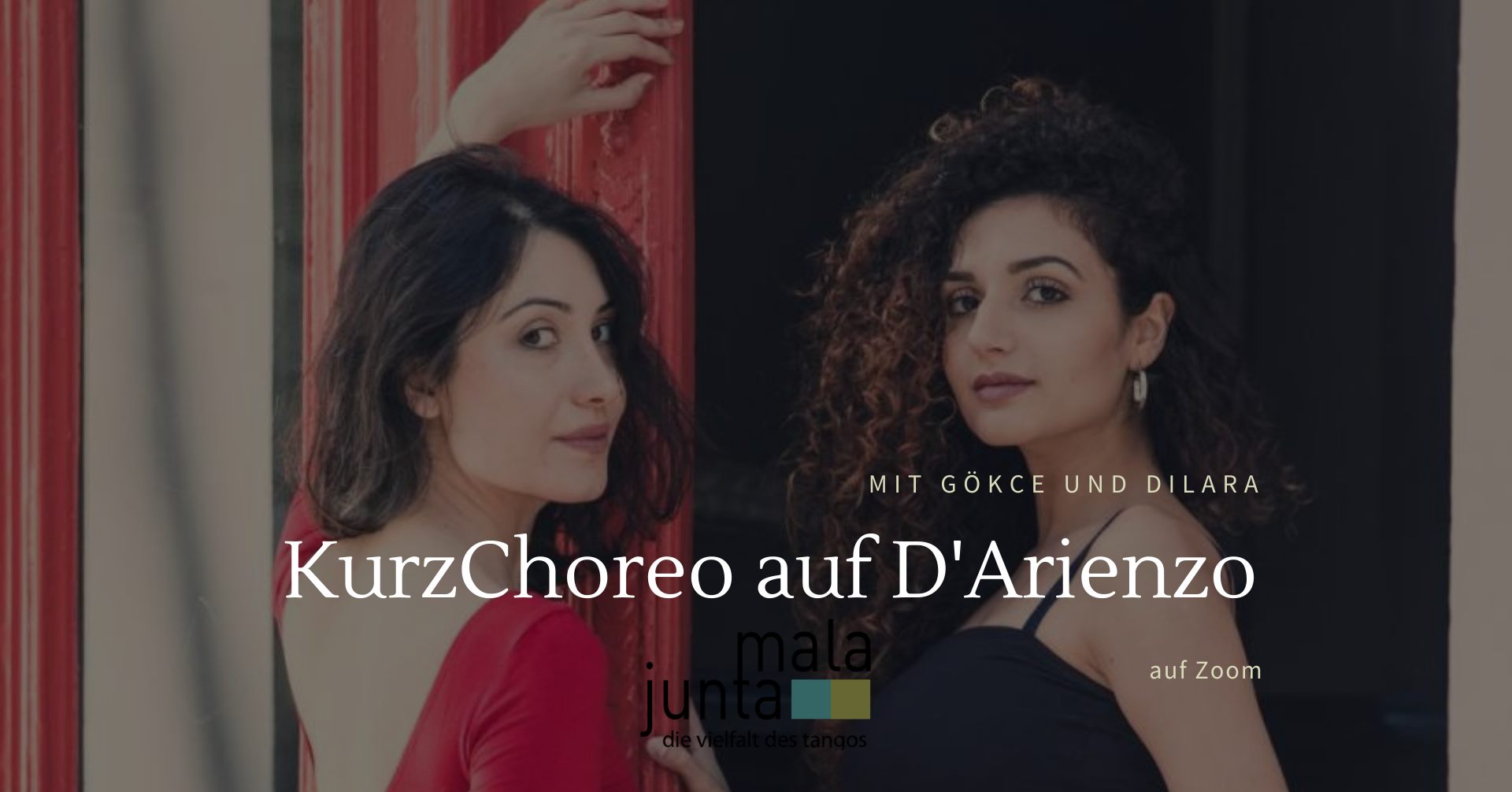 Mj KurzChoreo auf D'Arienzo - Workshop mit Dilara & Gökce