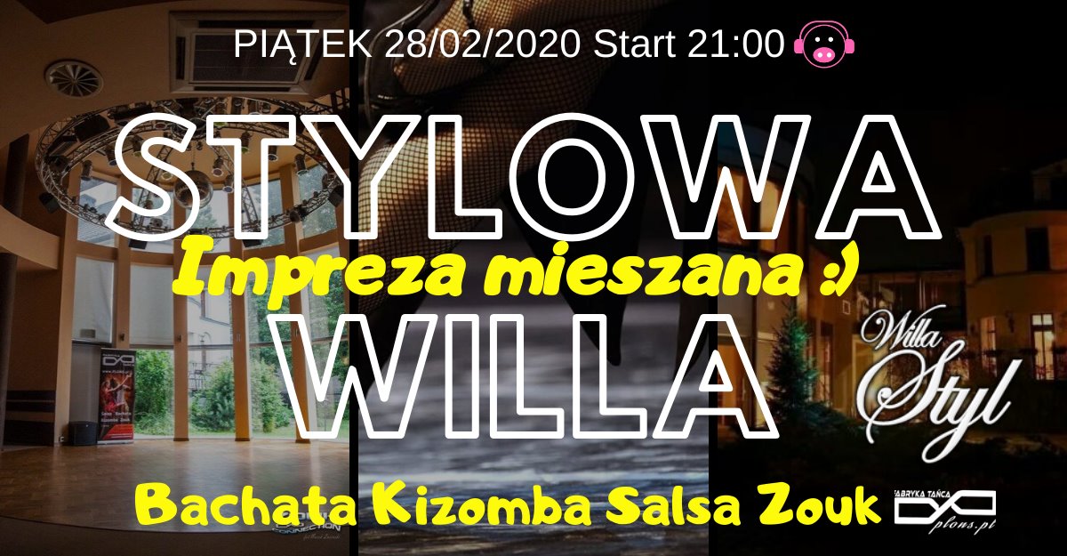 Stylowa Willa Party Impreza u Plonsów 24.01.2020