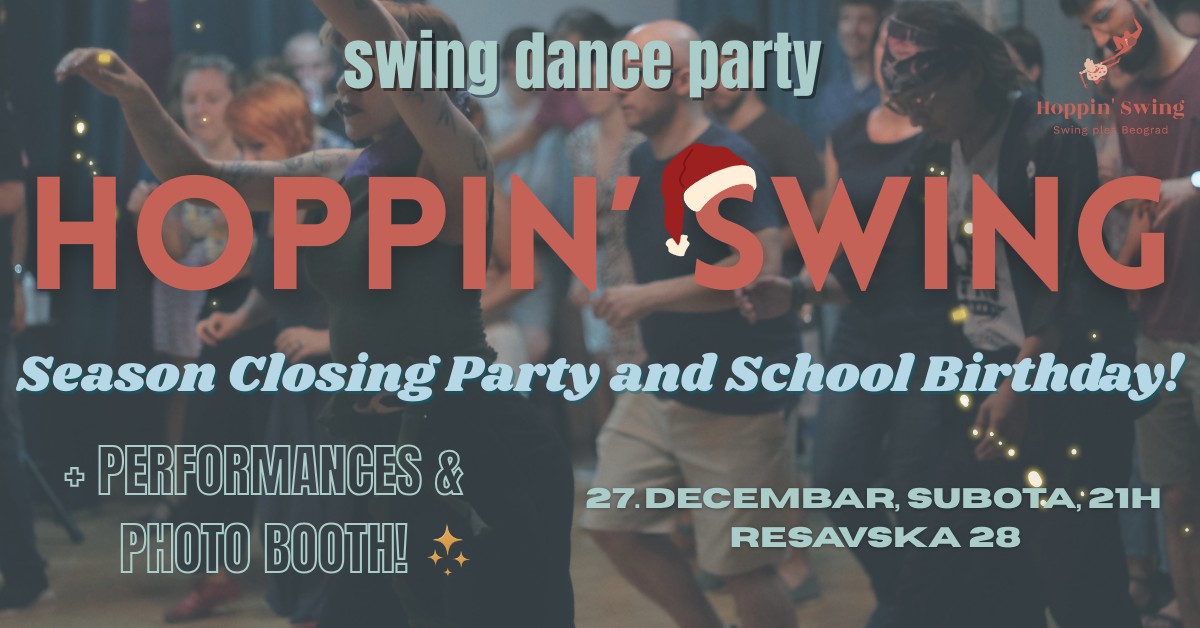 🎉HOPPIN' SWING - Season Closing Party & School Birthday!🎂💫