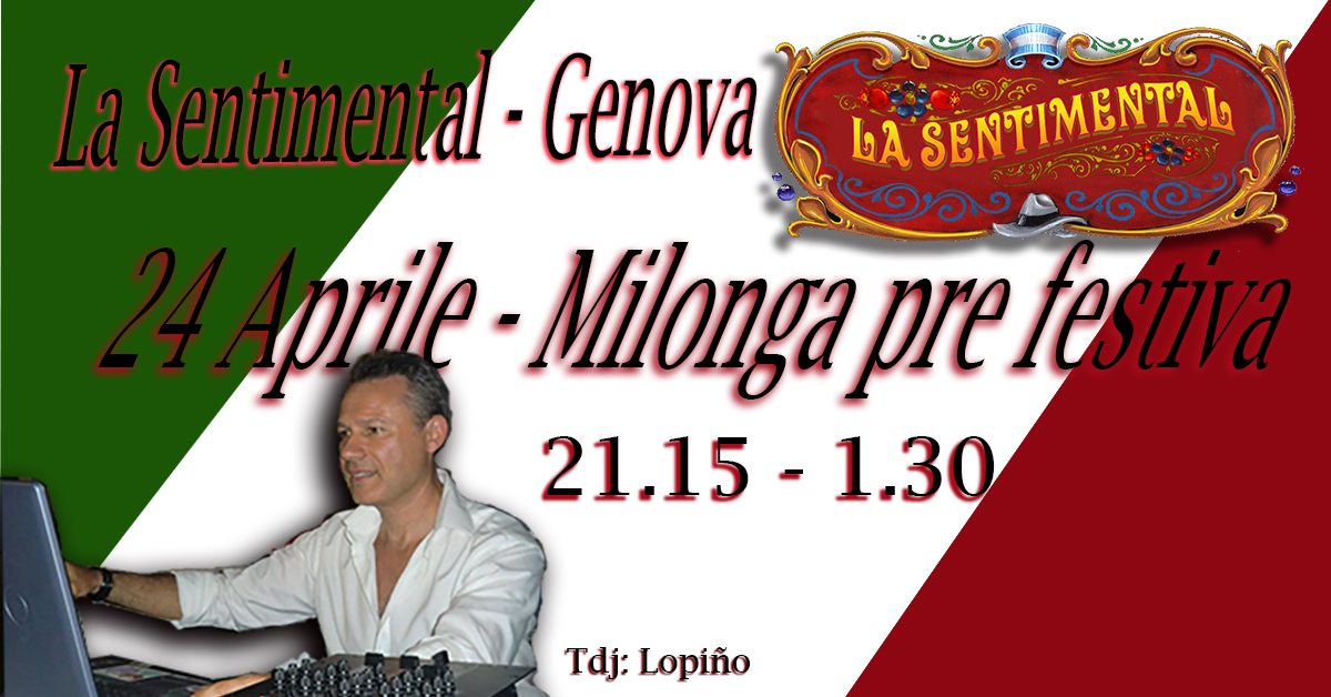 24 Aprile - Prefestivo in Milonga - La Sentimental a Genova