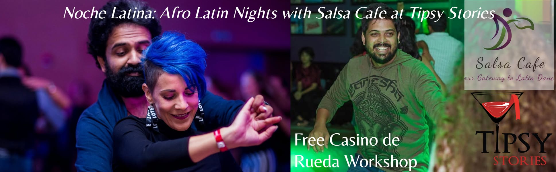 Noche Latina: Afro Latin Nights by Salsa Cafe at Tipsy Stories with a free Rueda de Casino Workshop