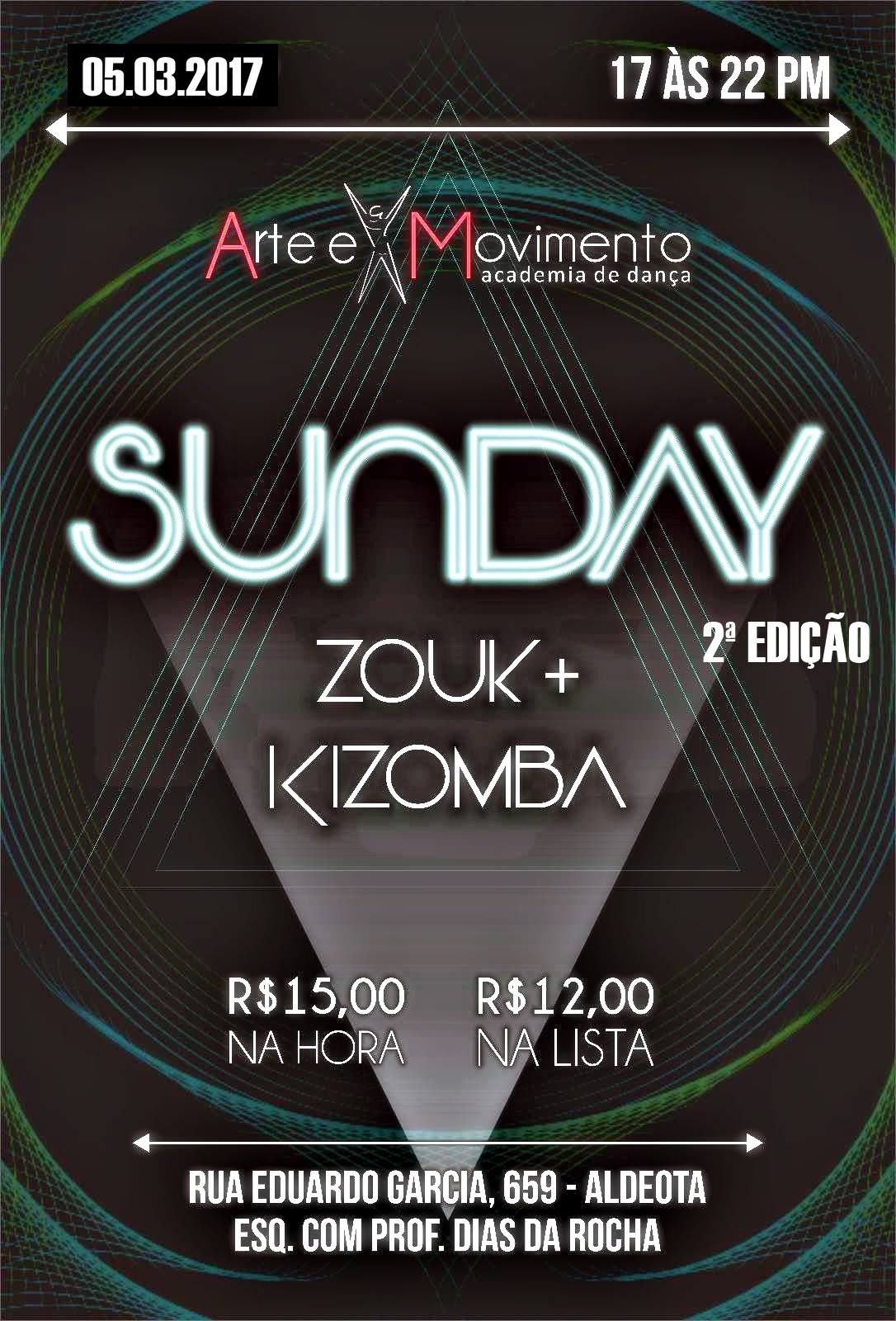 Sunday- Zouk+Kizomba 2ª Edição