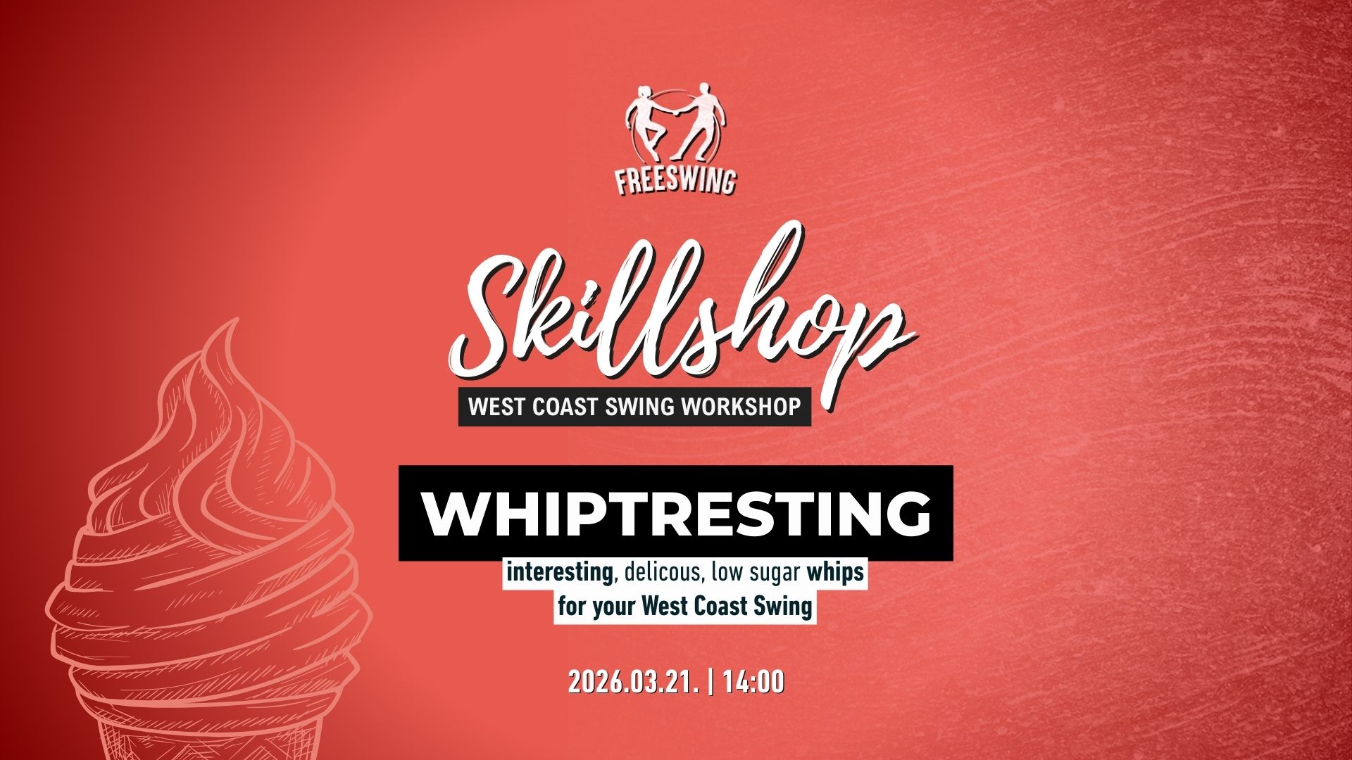 FS Skillshop - WHIPTRESTING - West Coast Swing workshop