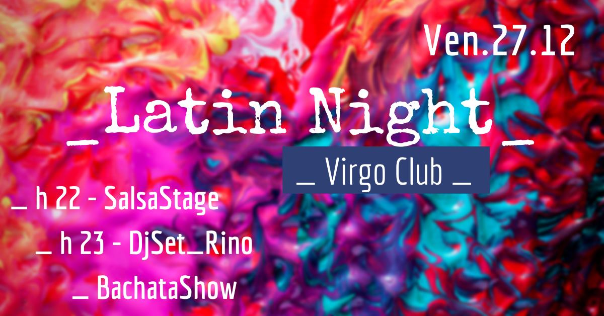 Latin Night:: Virgo Club