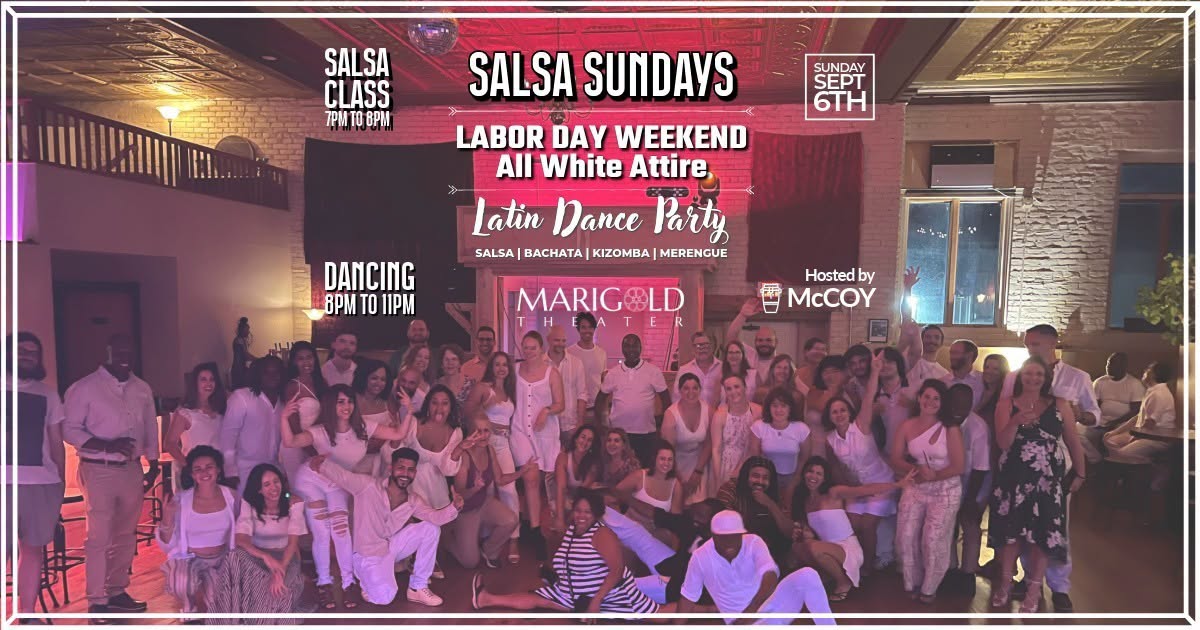 Salsa Sundays - Labor Day Weekend - All White Attire - Latin Dance Party