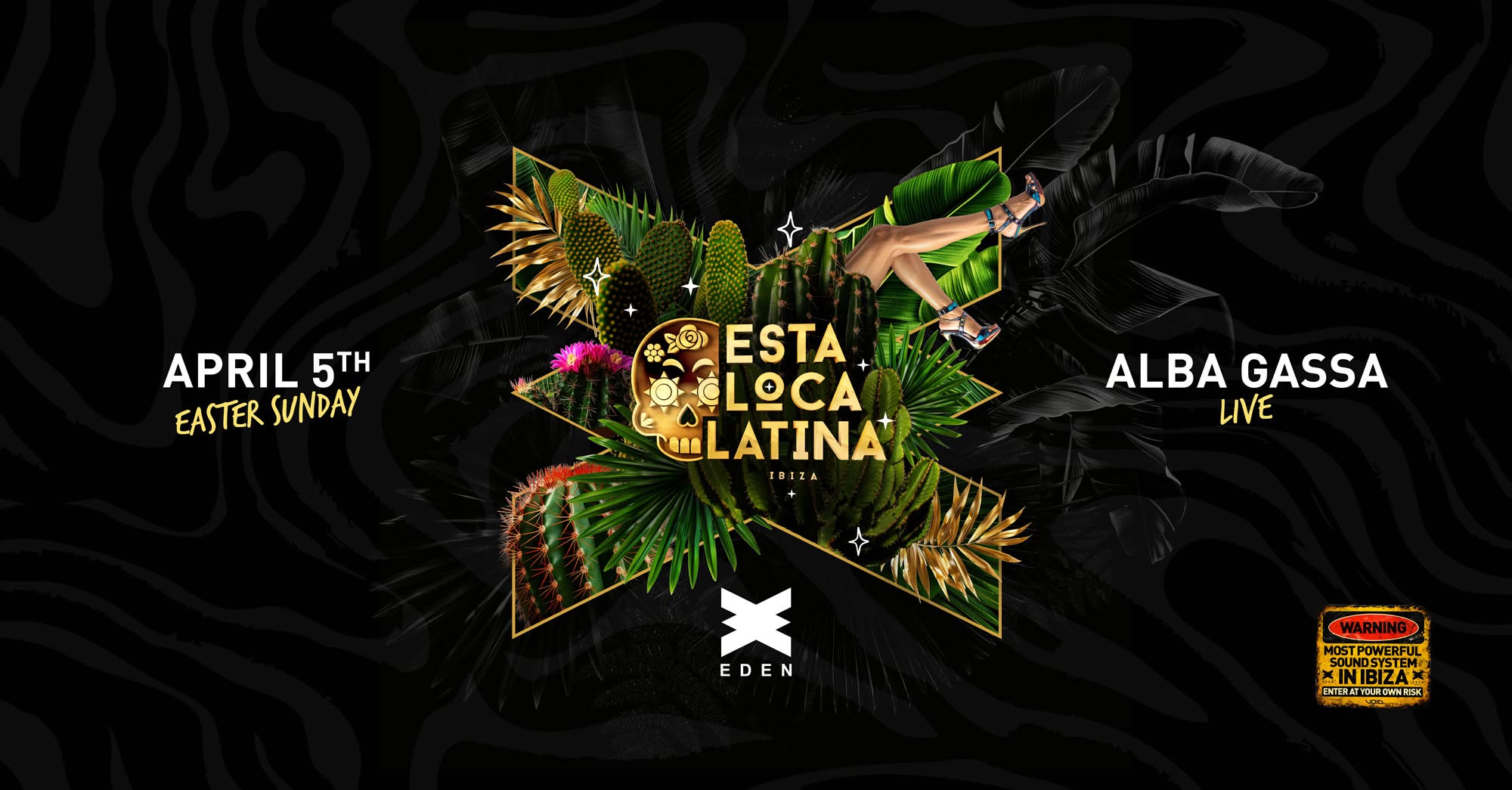 ESTA LOCA LATINA × LATINBEATS EASTER FEST × EDEN IBIZA