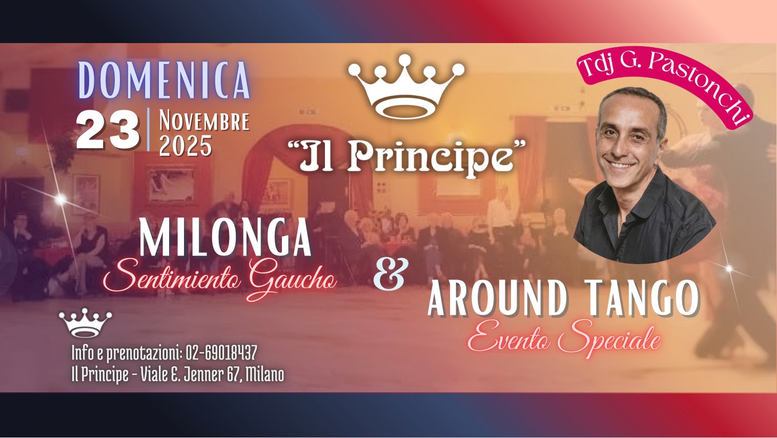 Il Principe - Milonga "Sentimiento Gaucho" evento Speciale "AroundTango" - Tdj G.Pastonchi