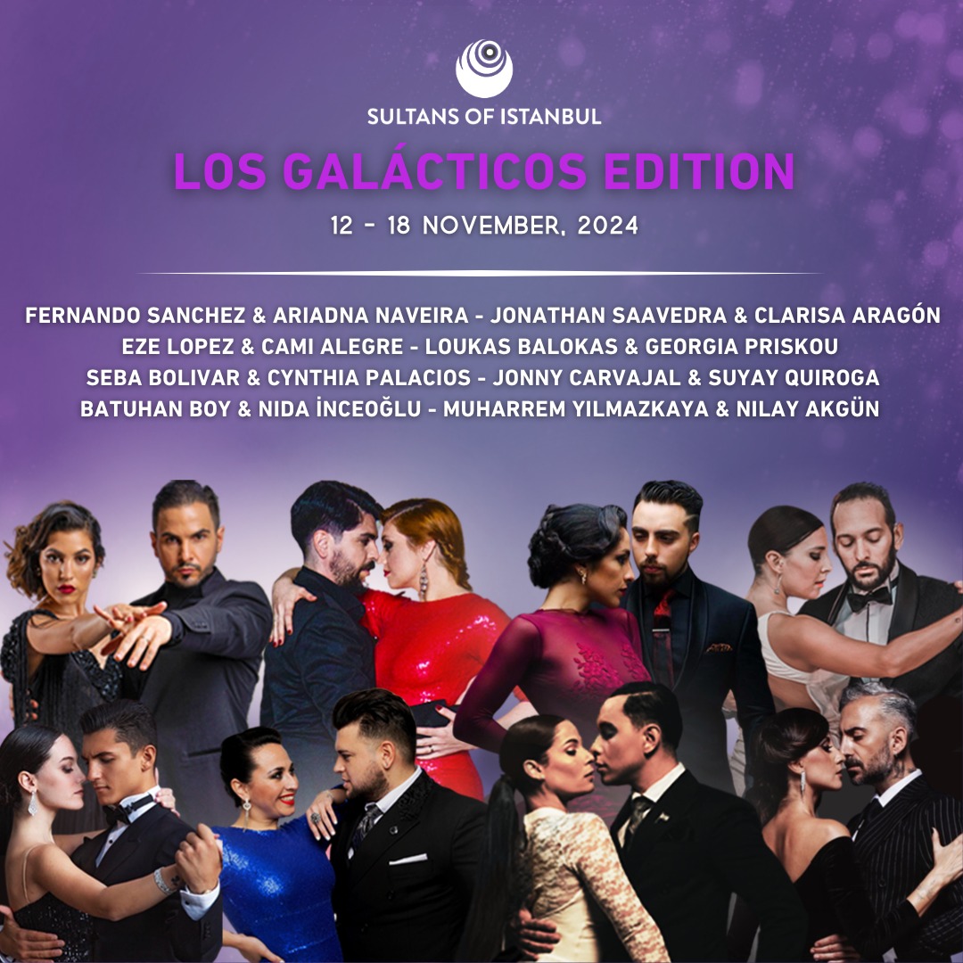 Sultans of İstanbul Tango Marathon & Festival & Cup - Los Galácticos Edition! 12-18 November 2024!