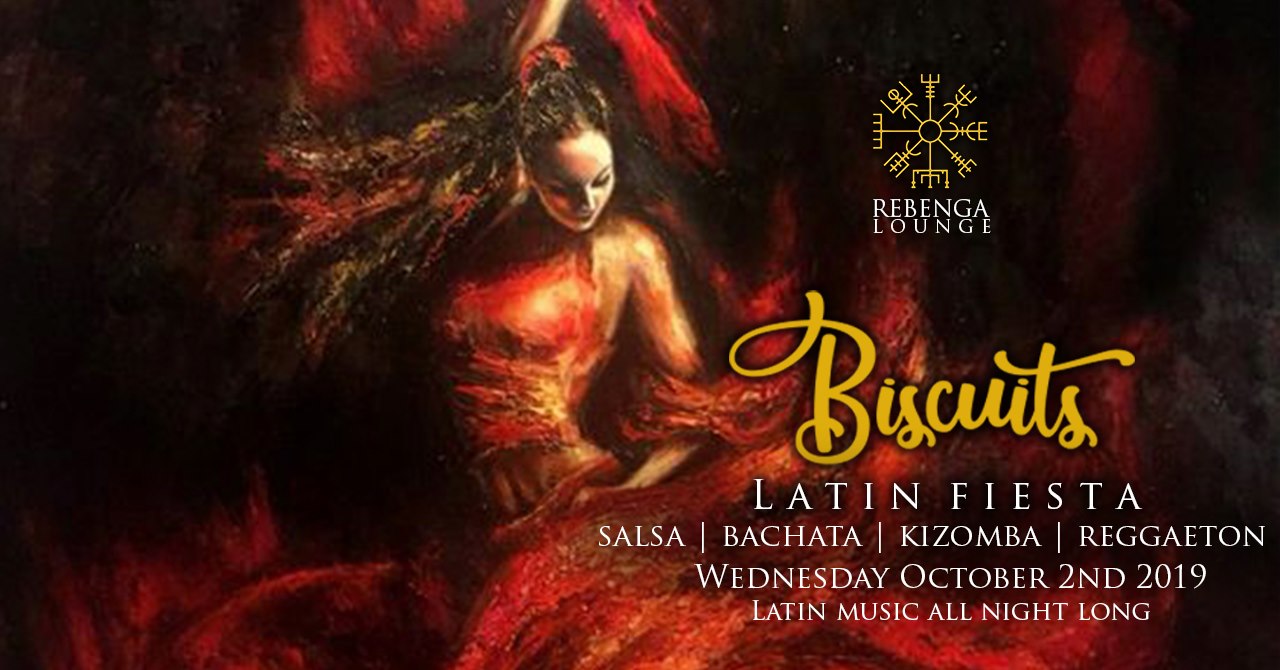 Rebenga presents: Biscuits Latin Night