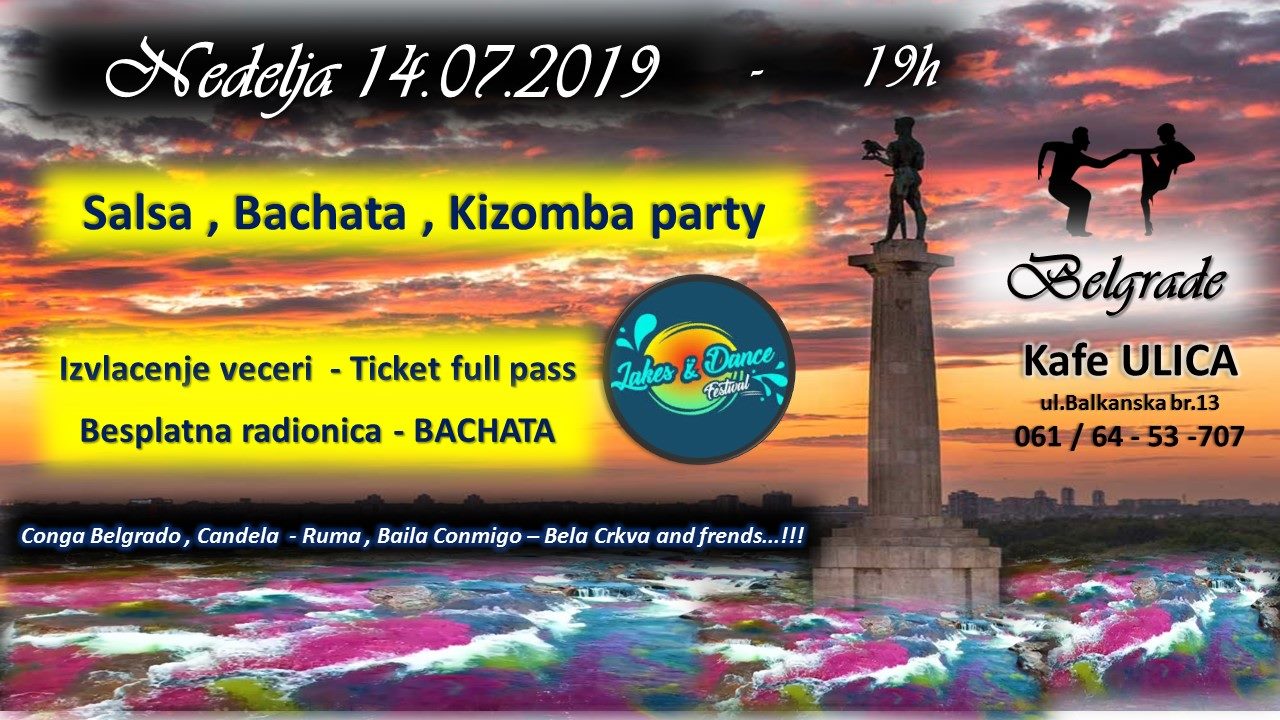 Kafe ULICA - 14.07.2019 - 19h Lakes & Belgrade Latino party