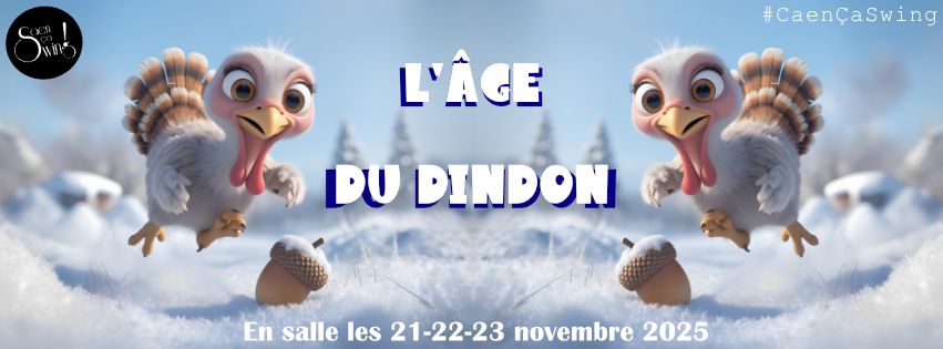 Dindon Swing Festival #7 - L’Âge du Dindon