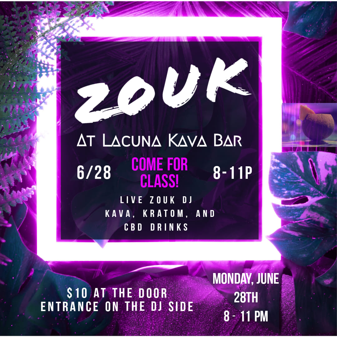 Zouk at Lacuna Kava Bar
