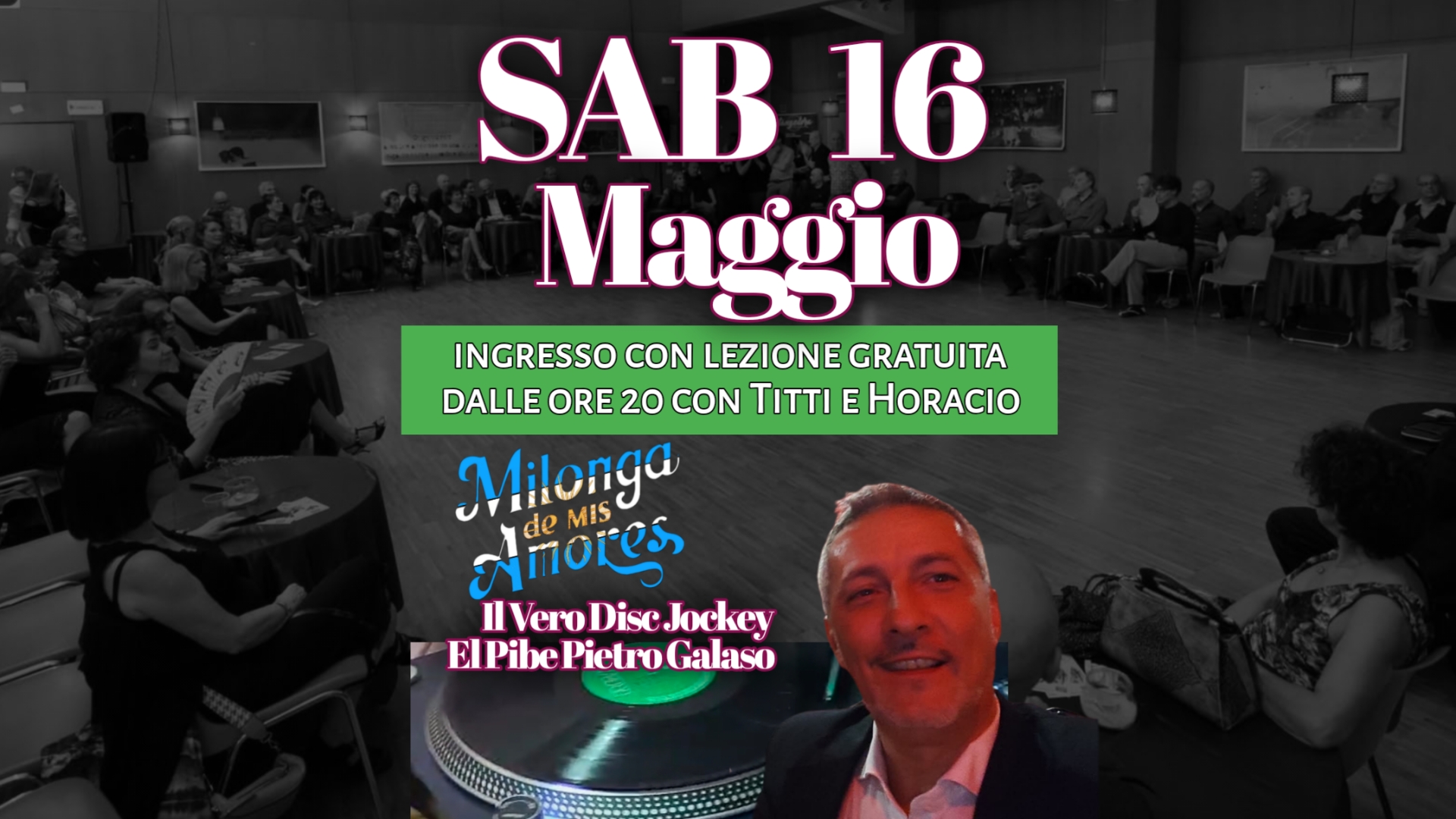 Sabato 16 maggio dalle 20:00 lezione pre serata e serata con El Pibe Vinilo!