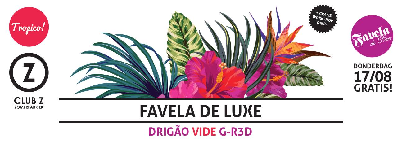 Tropico at Club Z: Favela De Luxe