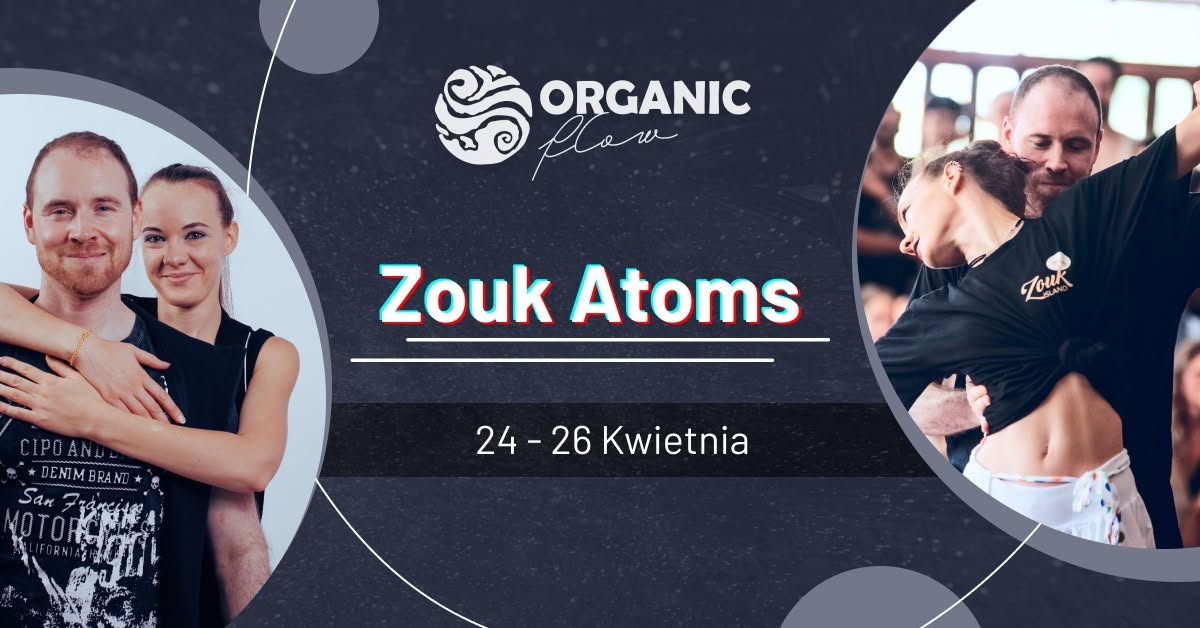 Zouk Atoms w Warszawie!!!