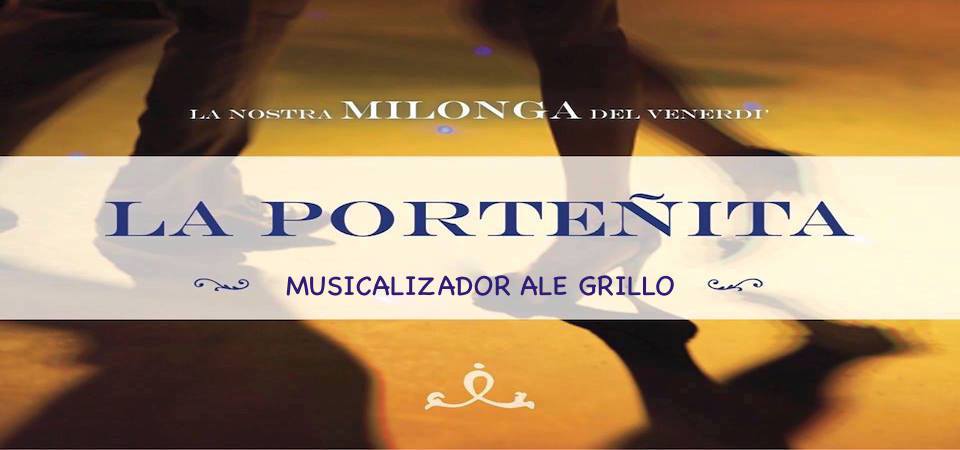 La Porteñita Tdj Ale Grillo - milonga tradicional