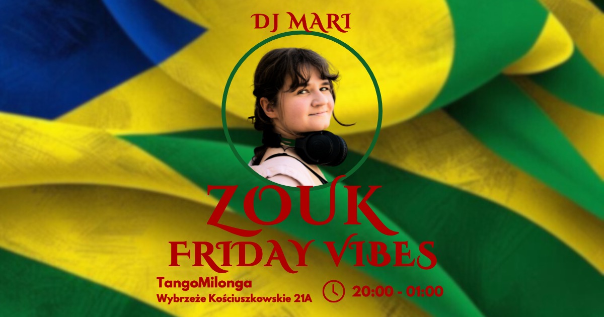 Zouk Friday Vibes Dj Mari