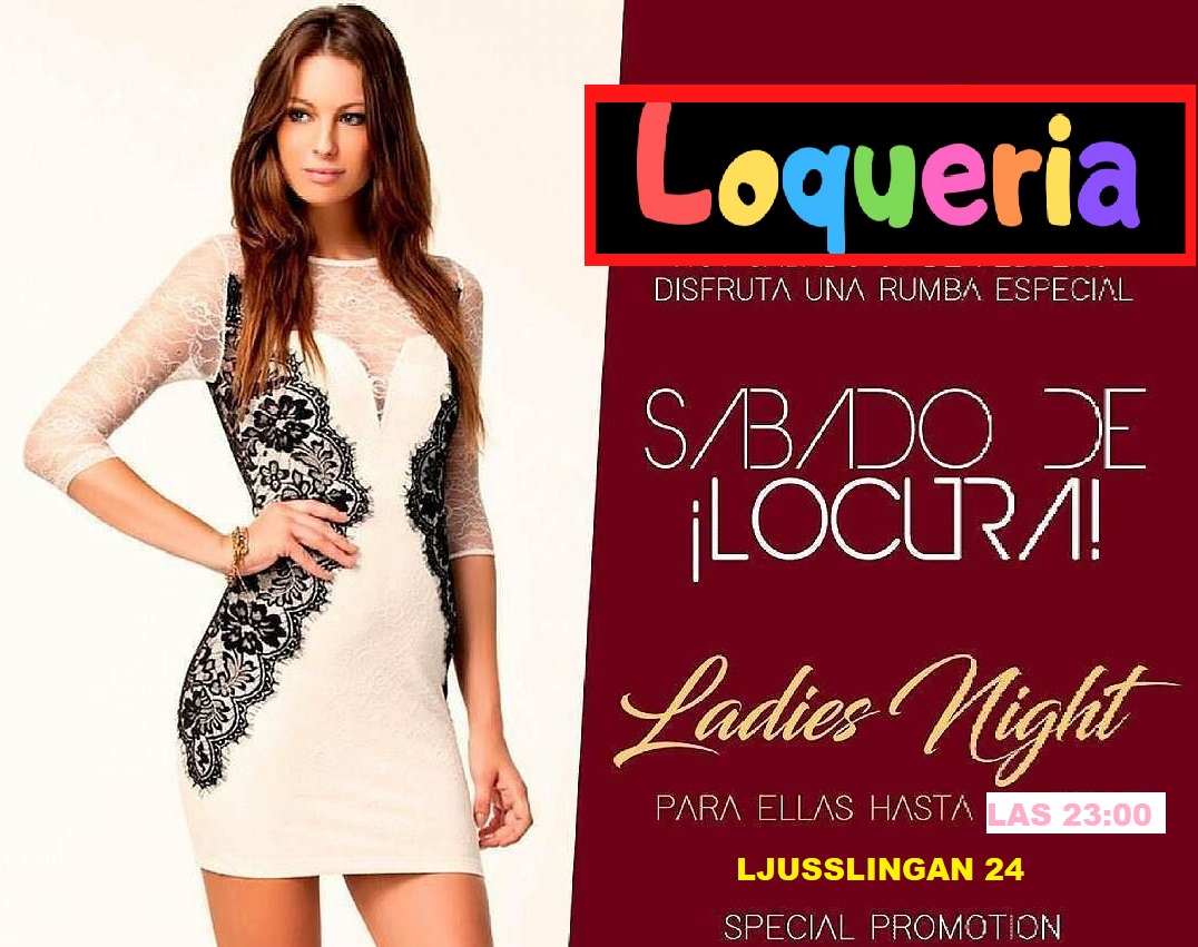LADIES NIGHT EN LOQUERIA SABADO ES SABADO!