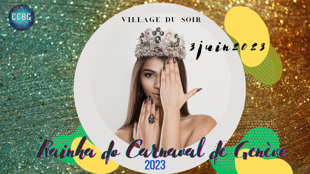 Élection Rainha do Carnaval de Genève 2023