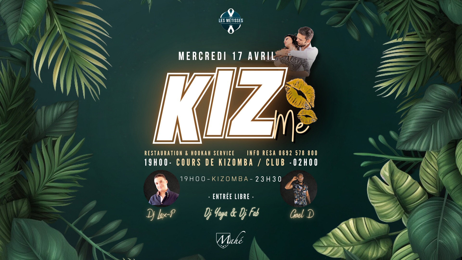KIZ ME au Mahé - Mercredi 17 AVRIL DJ LEX'P 21h à 23h30 Ambiance Géneraliste 23h30 à 2h