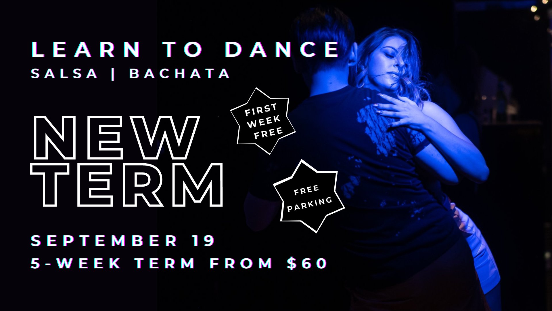 Learn to Dance - Term 8 - Salsa y Bachata