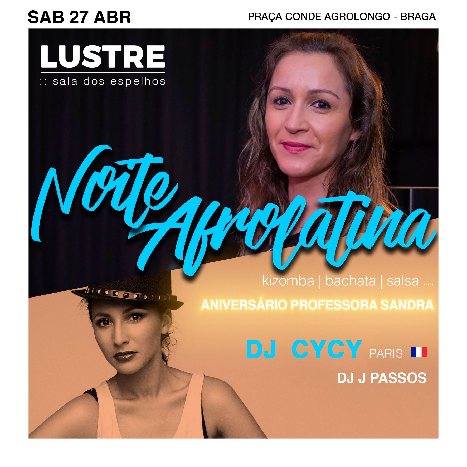 NoiteAfrolatina : Aniversário Prof Sandra : Dj Cycy (Paris): Jp