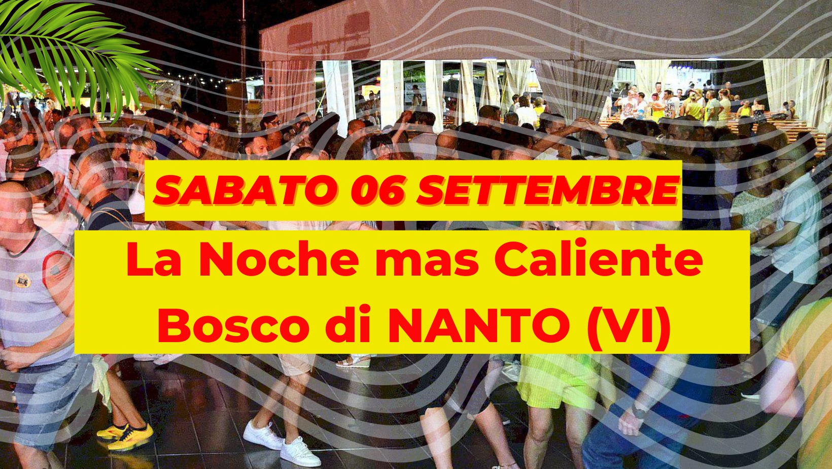 LA NOCHE MAS CALIENTE - BOSCO DI NANTO