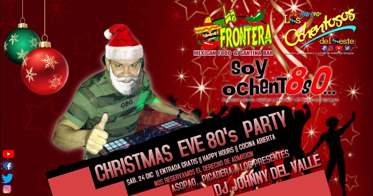 White Christmas Eve 80's Party at La Frontera Aguada