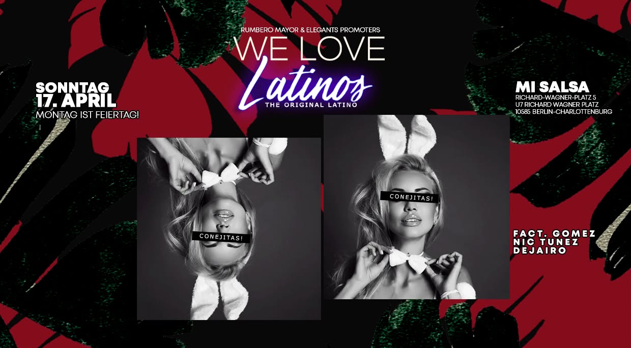 We Love Latinos #conejitas special