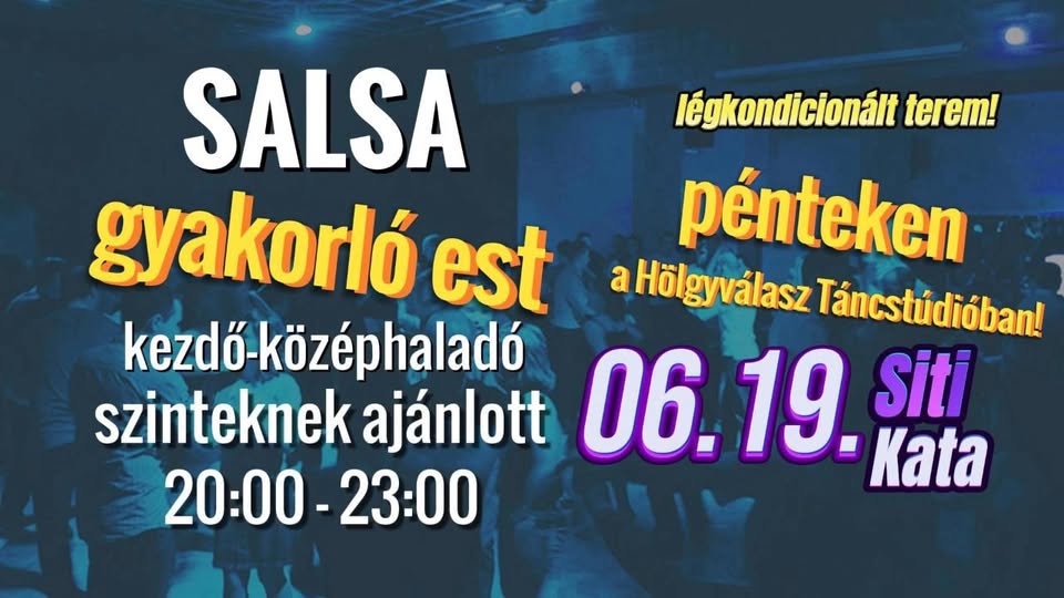 Salsa KEZDŐ-KÖZÉPHALADÓ gyakorló est Pénteken (Jún. 19.)