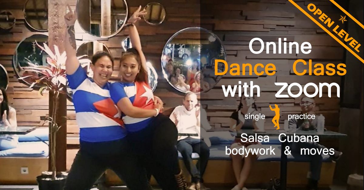 Online dance class - Salsa Cubana - bodywork & moves