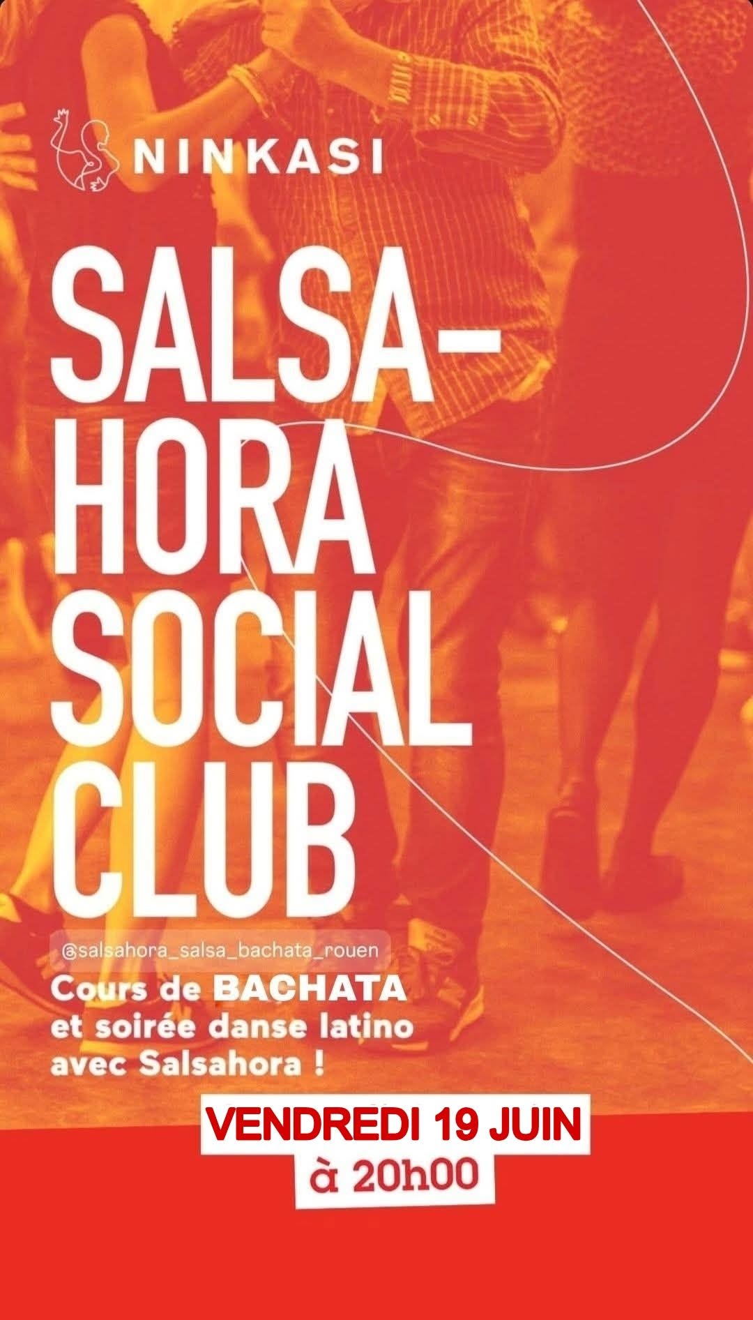 SALSAHORA SOCIAL CLUB 2026 - JUIN - NINKASI (ROUEN)