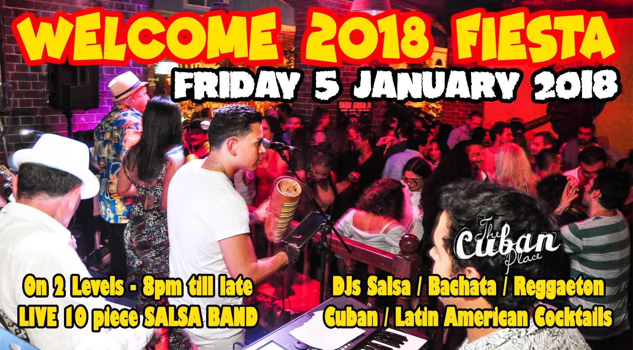Welcome 2018 Fiesta @TheCubanPLace FRI 5 JAN