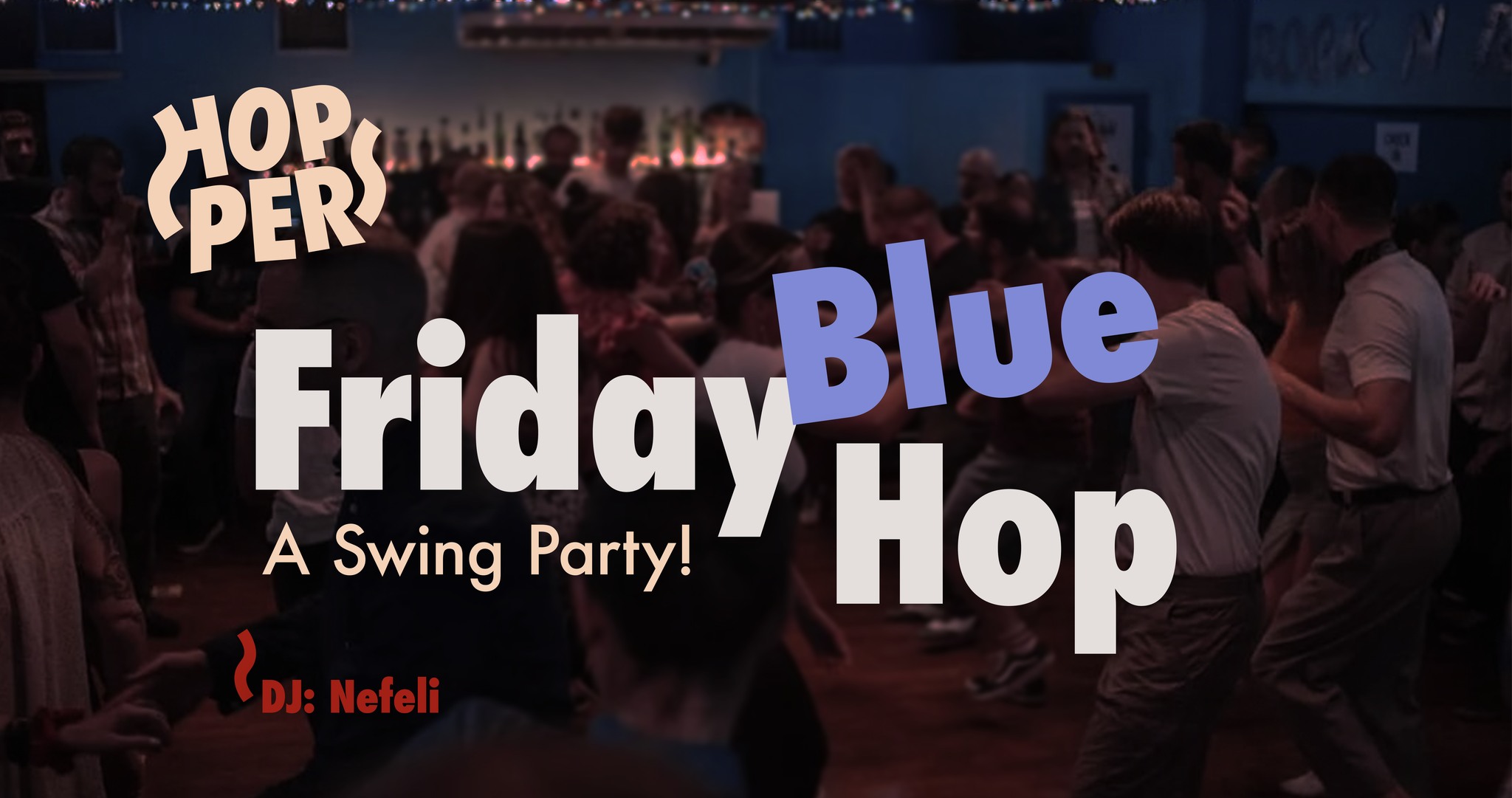 ✨ Friday Blue Hop A Swing Party at Blue Fox Bar 💙🦊 DJ: Nefeli 🎶