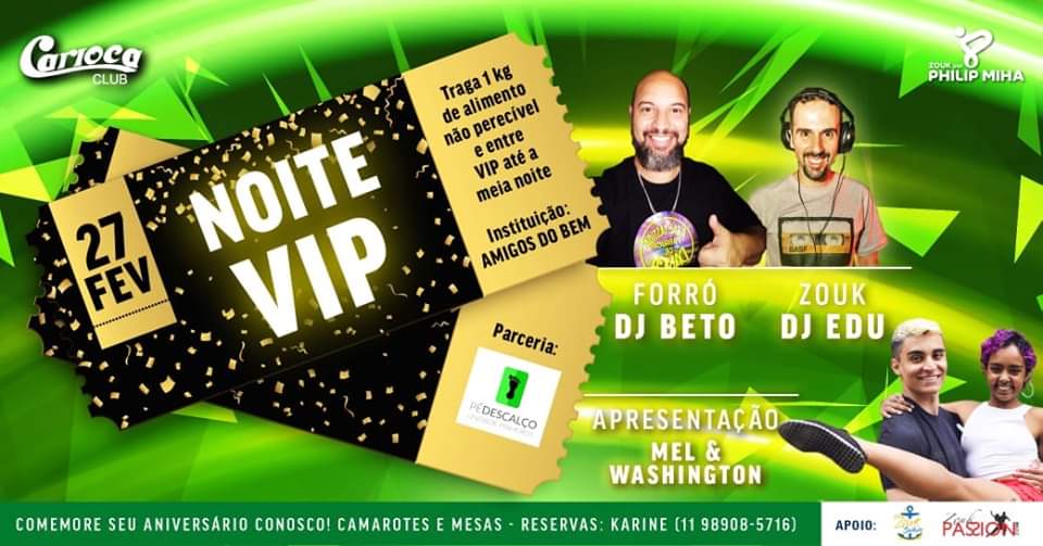 NOITE VIP - CARIOCA CLUB - FORRÓ & ZOUK - 27.02 - 20h