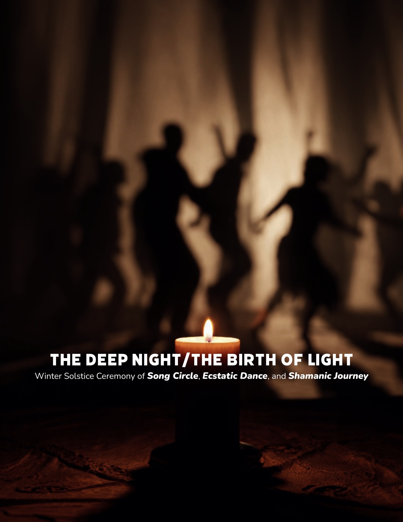 A Deep Night The Birth of Light: Winter Solstice: Song, Ecstatic Dance and Shamanic Journey