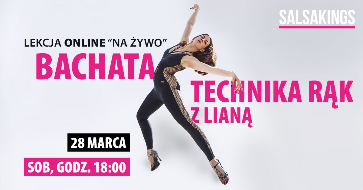 Bachata - Technika rąk z Lianą- online "na żywo"