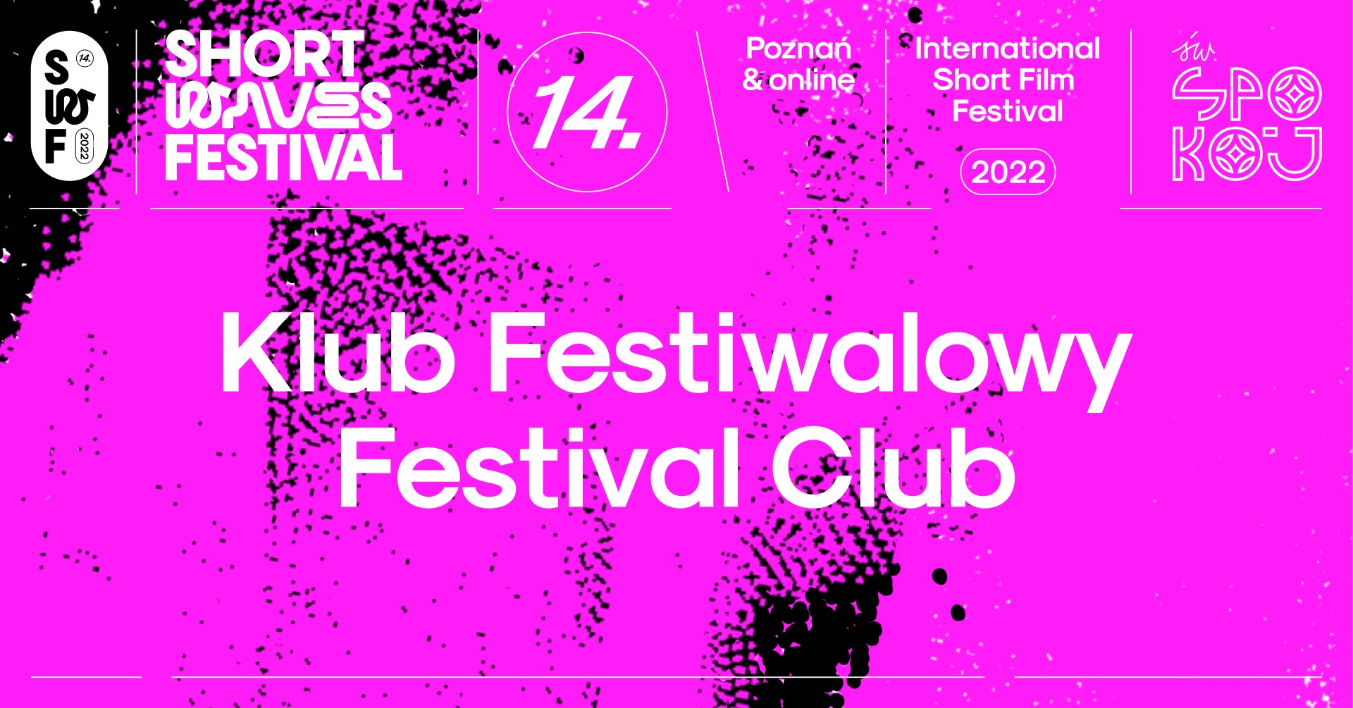 Klub Festiwalowy 14. Short Waves Festival!
