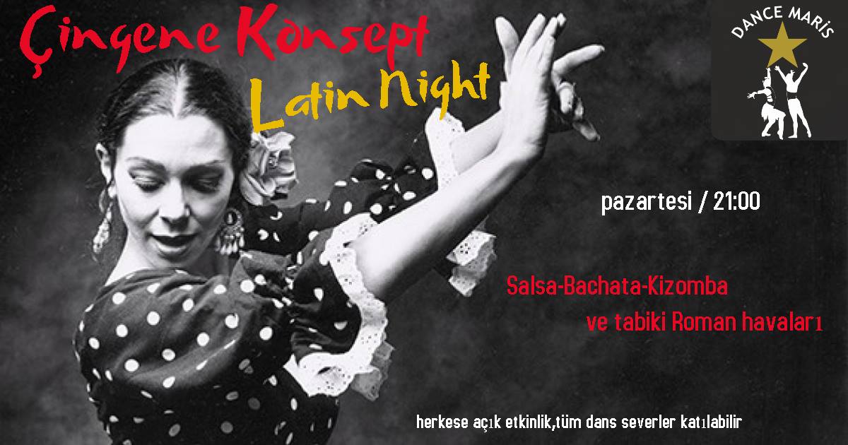 Çingene Konspet Latin Dans Party (Pazartesi)