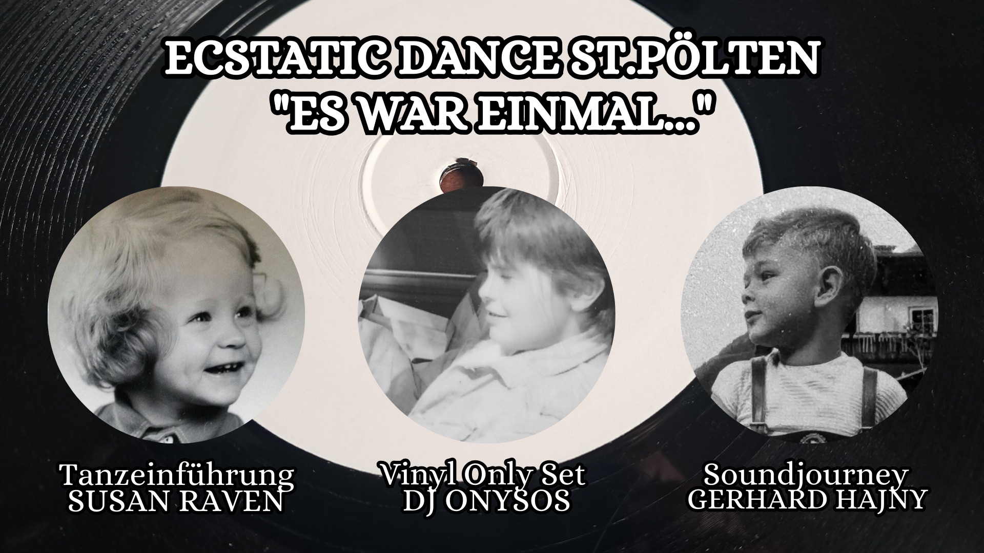 "Es war einmal..." Ecstatic Dance St. Pölten