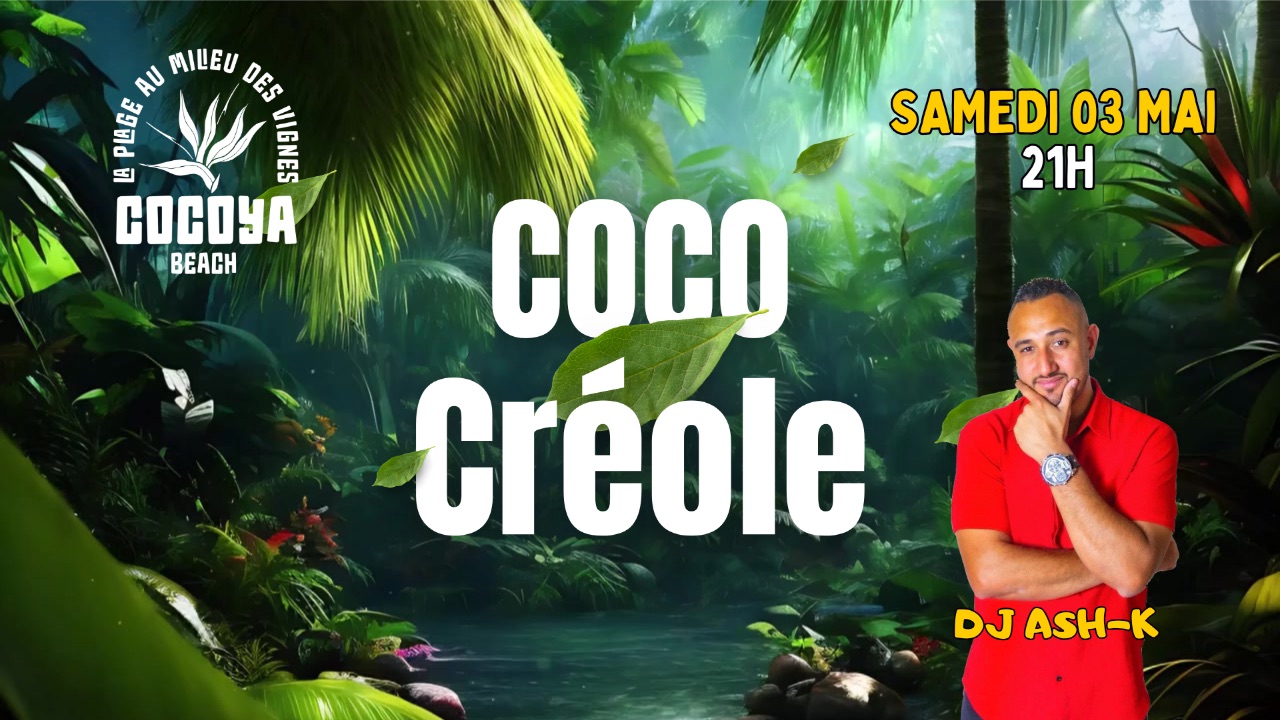 Coco Créole Dj set > Ash-K au CocoYa Beach 🌴