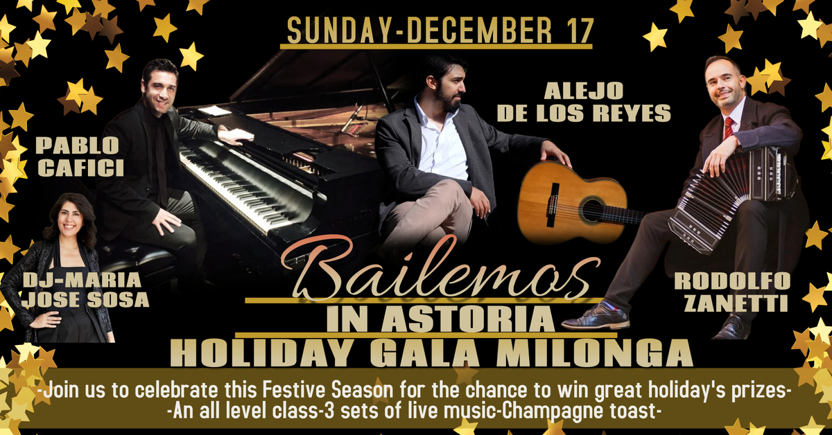 HOLIDAY GALA MILONGA @BAILEMOS, IN ASTORIA