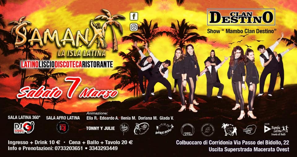 ❀SAMANÀ LATINO❀ Sabato 7 Marzo 2020