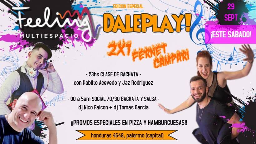 Sabado 29 sept! Feeling - Dale Play