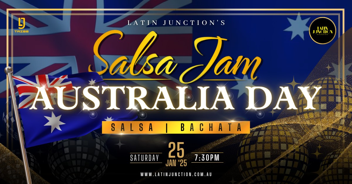 Salsa Jam: Australia Day 25 JAN β 100% Salsa β 100% Bachata