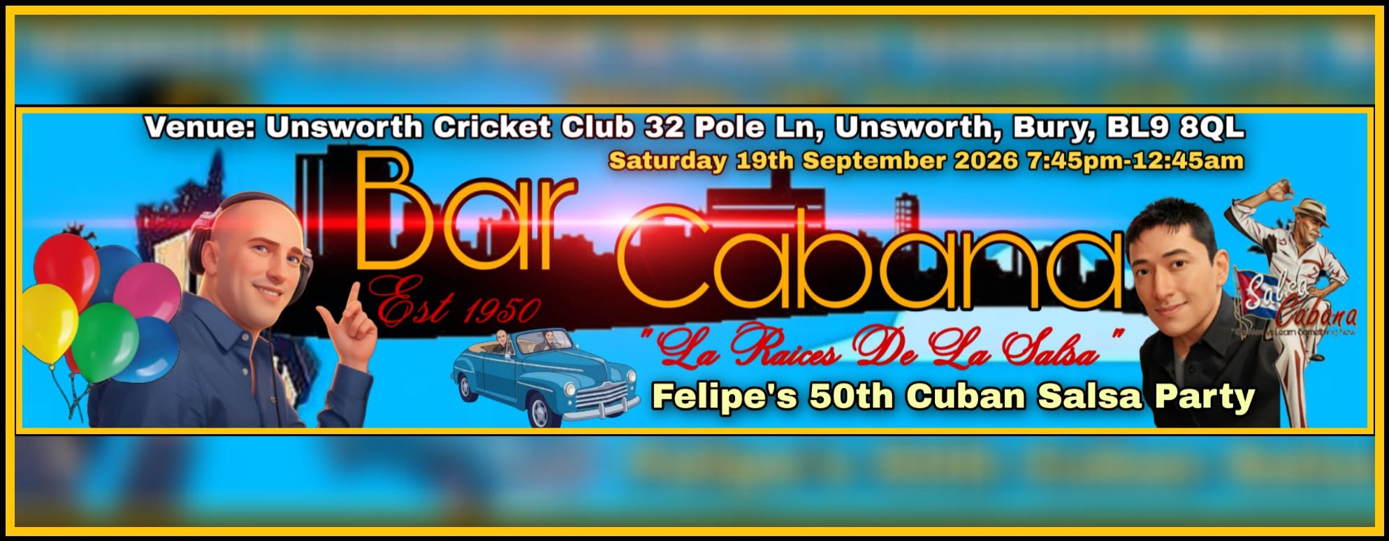 Salsa Cabana Presents DJ Flecha Plus Felipe's 50th Birthday Cuban Salsa Party