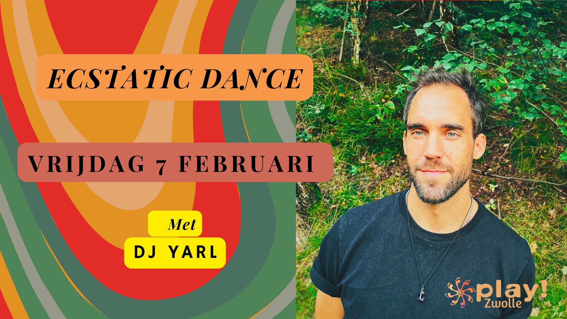PLAY! Zwolle Ecstatic Dance met DJ Yarl (alle leeftijden)