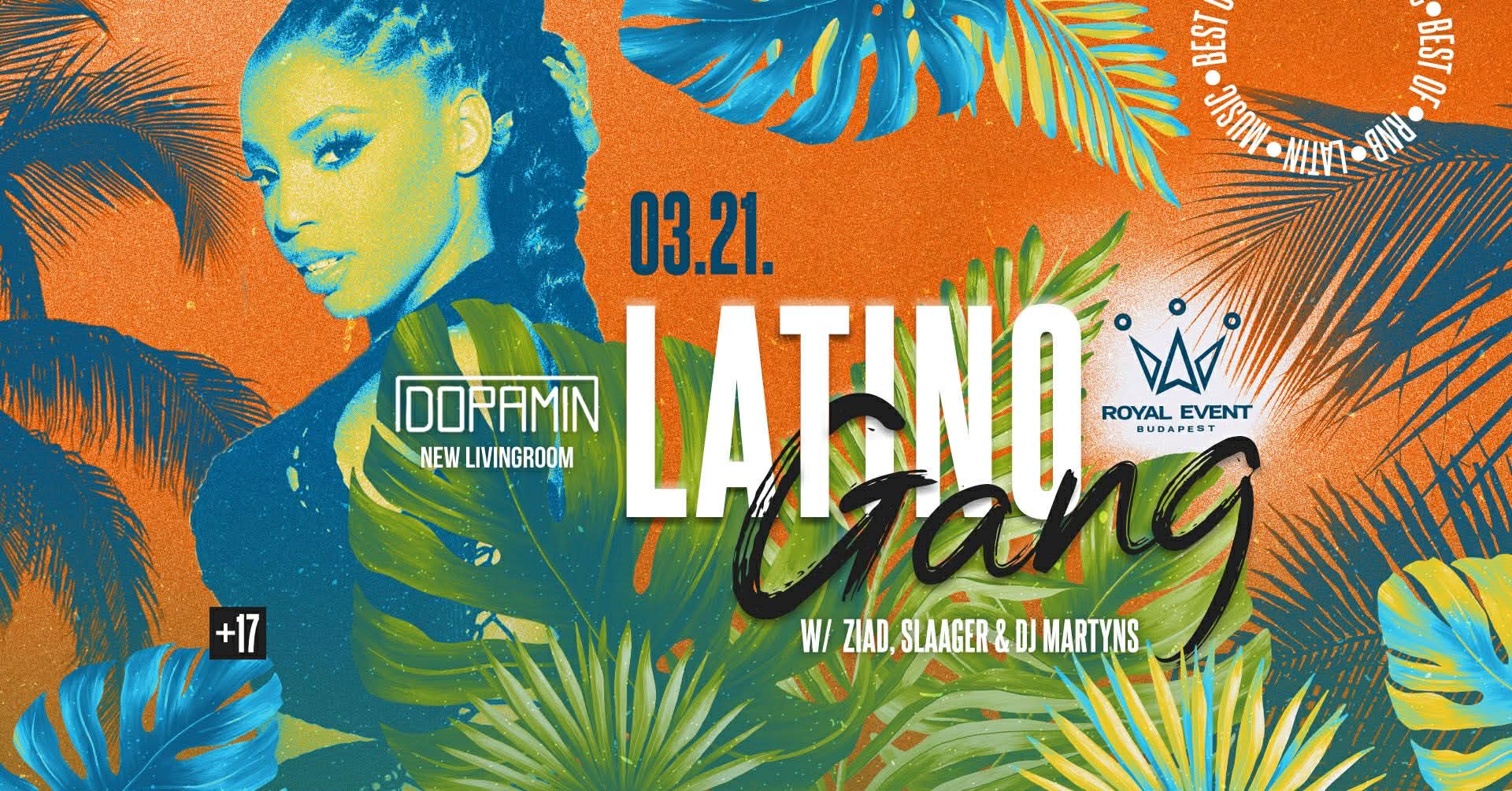 LATINO GANG 03.21 DOPAMIN KLUB