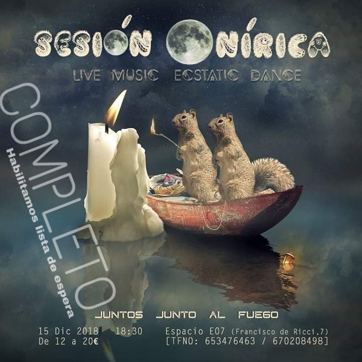 Sesión Onírica, Live Music Ecstatic Dance. Juntos junto al fuego